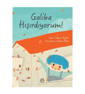Galiba Hışırdıyorum Sema Aslan İletişim Yayınları