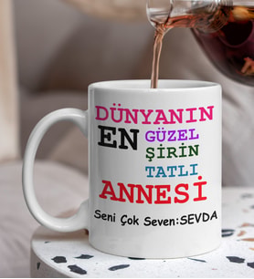Anneler Gününe Özel Dünyanın En Güzel,Tatlı,Şİrin Annesi Tasarımlı Beyaz Kupaa Bardakk