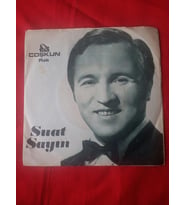 SUAT SAYIN SEVENLER HİÇ GÜLMÜYOR 45lik