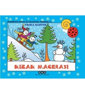 Kızak Macerası 29 - Uğurböceği Sevecen ile Salyangoz Tomurcuk