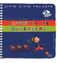 Çıtır Çıtır Felsefe 13 - Liderler ve Diğerleri