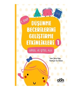 Düşünme Becerilerini Geliştirme Etkinlikleri 1- Görsel ve İşitsel Algı