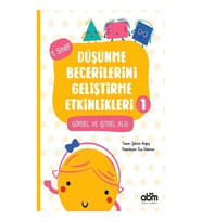 Düşünme Becerilerini Geliştirme Etkinlikleri 1- Görsel ve İşitsel Algı