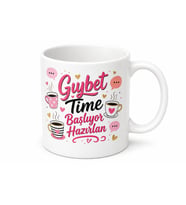 Gıybet Time Başlıyor Hazırlan Yazılı Kız Kıza Sohbet Kupası Hediye Bardak
