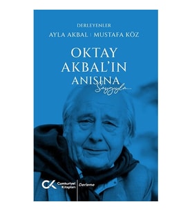 Oktay Akbal'ın Anısına Saygılarla