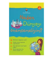 Neden Dünyayı Önemsemeliyim?