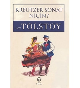 Kreutzer Sonat Niçin?
