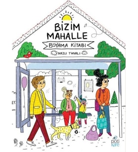 Bizim Mahalle - Boyama Kitabı