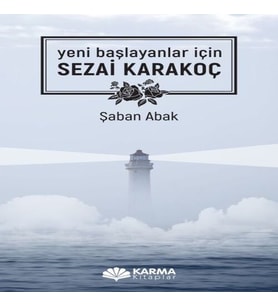 Yeni Başlayanlar İçin Sezai Karak