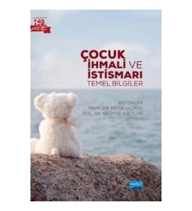 Çocuk İhmali ve İstismarı - Temel Bilgiler