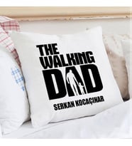 Kişiye Özel Walking Dad İsme Özel Yastık