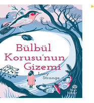 Bülbül Korusu’nun Gizemi