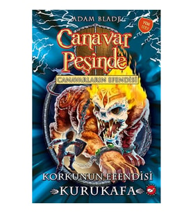 Canavar Peşinde 60 - Canavarların Efendisi-Korkunun Efendisi Kurukafa
