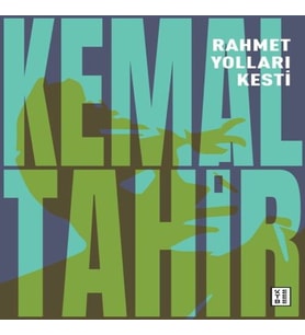 Rahmet Yolları Kesti