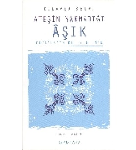 Ateşin Yakmadığı Aşık