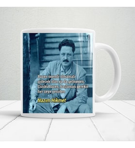 Nazım hikmet sözleri baskılı kupa bardak