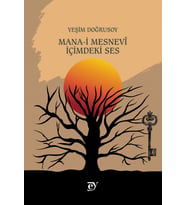 MANA-İ MESNEVİ - İçimdeki Ses