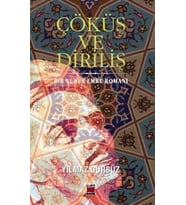 Çöküş ve Diriliş; Bir Yunus Emre Romanı