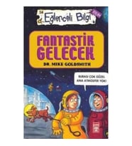 Fantastik Gelecek - Eğlenceli Bilgi 54