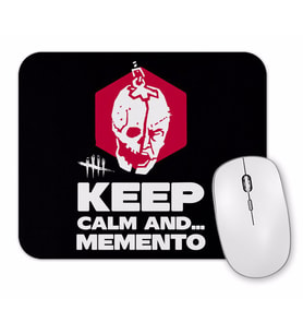Dead By Daylıght Keep Calm And Memento Mouse Pad.jpg