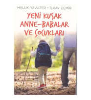 Yeni Kuşak Anne-Babalar ve Çocuklar
