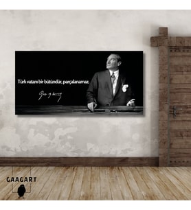 Panoramik Kanvas Atatürk Sözleri Türk vatanı bir bütündür, parçalanamaz.