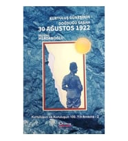 Kurtuluş Güneşinin Doğduğu Sabah 30 Ağustos 1922