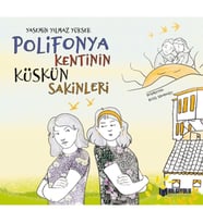 Polifonya Kentinin Küskün Sakinleri