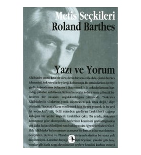 Yazı ve Yorum: Roland Barthes'dan Seçme Yazılar (M.S 3)