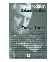 Yazı ve Yorum: Roland Barthes'dan Seçme Yazılar (M.S 3)