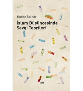İslam Düşüncesinde SEVGİ TEORİLERİ
