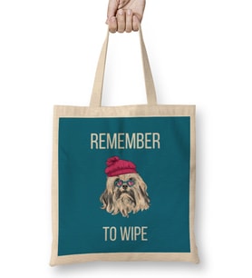 REMEMBER TO WIPE DOG Lover Gift Bez Çanta Uzun Saplı