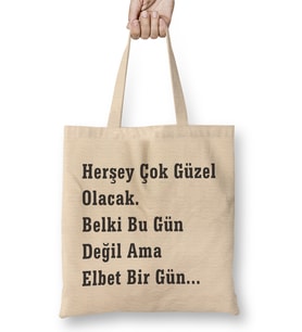 Komik Söz Herşey Çok Güzel Olacak Bez Çanta Uzun Saplı