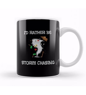 I d Rather Be Storm Chasing Hurricane Chasers Kupa Bardak Porselen