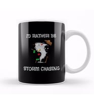 I d Rather Be Storm Chasing Hurricane Chasers Kupa Bardak Porselen