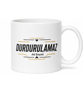 İsme Özel Durdurulamaz Yazılı Kupa Bardak Motivasyon Hediye Özel Tasarım