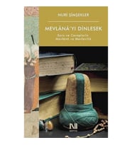 Mevlana'yı Dinlesek