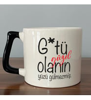 G*tü Güzel Olanın Yüzü Gülmezmiş Baskılı Siyah Kulplu D Kupa