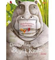 Devasa Hayvanların Büyük Kitabı & Minik Hayvanların Küçük Kitabı