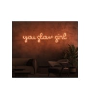you glow girl Yazılı Neon Tabela