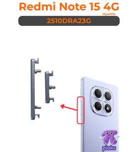 Redmi Note 15 4G Açma Kapama Ve Yan Ses Tuşu Plastik Düğme 2510DRA23G Uyumlu