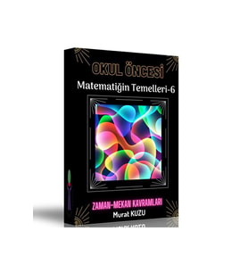 Okul Öncesi Matematiğin Temelleri Zaman-mekan Kavramları (RGB)