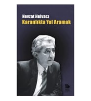 Karanlıkta Yol Aramak