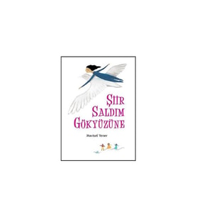 Şiir Saldım Gökyüzüne - Mavisel Yener