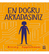 En Doğru Arkadaşınız