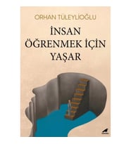 İnsan Öğrenmek İçin Yaşar