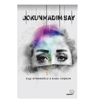 Dokunmadım Say