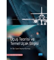 Uçuş Teorisi ve Temel Uçak Bilgisi