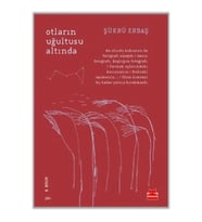 Otların Uğultusu Altında