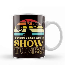 Randomly Break Out In Show Tunes Broadway Theatre Geek Kupa Bardak Porselen